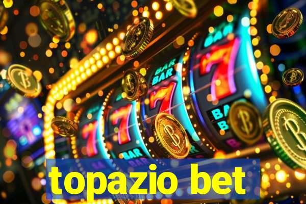 topazio bet